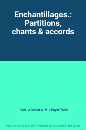 Couverture du produit · Enchantillages.: Partitions, chants & accords