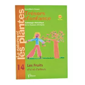 Couverture du produit · La nature et les plantes: Tome 14, Les fruits d'ici et d'ailleurs