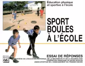 Couverture du produit · Sport boules à l'école: Education physique et sportive à l'école