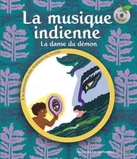 Couverture du produit · La musique indienne. La danse du démon - Un livre et un CD - De 3 à 7 ans