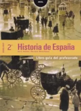 Couverture du produit · Historia de España 2º Bachillerato. Libro del profesor: 60 (Enseñanza bachillerato)