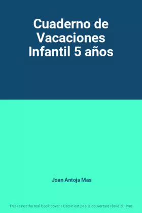 Couverture du produit · Cuaderno de Vacaciones Infantil 5 años