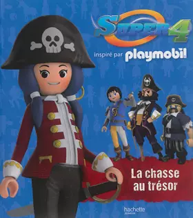 Couverture du produit · Playmobil - Super 4 / La chasse au trésor
