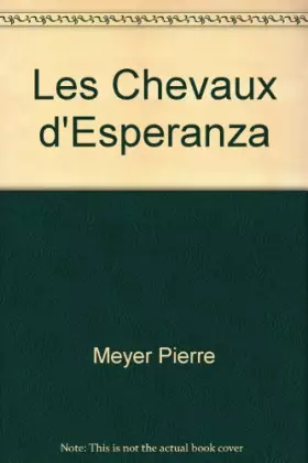 Couverture du produit · Les Chevaux d'Esperanza