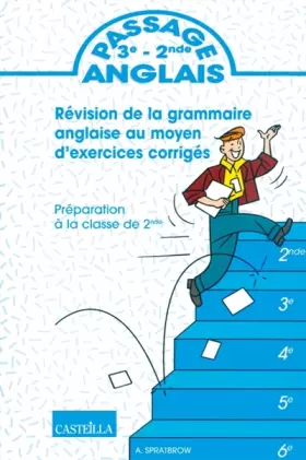 Couverture du produit · Passage 3e-2e, anglais : Révision de la grammaire anglaise au moyen d'exercices corrigés