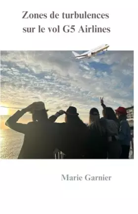 Couverture du produit · Zones de turbulence sur le vol G5 airlines (French Edition)
