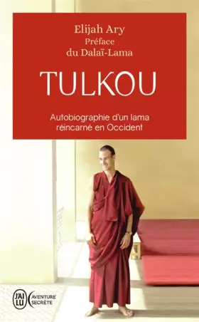 Couverture du produit · Tulkou: Autobiographie d'un lama réincarné en Occident