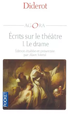 Couverture du produit · Diderot, écrits sur le théâtre, tome 1 : Le Drame