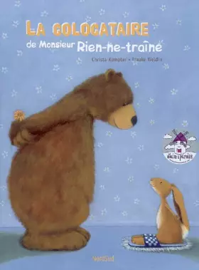 Couverture du produit · La colocataire de Monsieur Rien-ne-Traîne