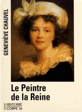 Couverture du produit · Le peintre de la Reine : Elisabeth Vigée Le Brun