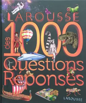 Couverture du produit · Larousse des 1000 questions-réponses