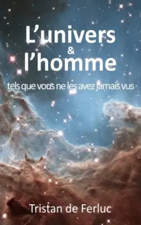 Couverture du produit · L'univers et l'homme tels que vous ne les avez jamais vus (French Edition)