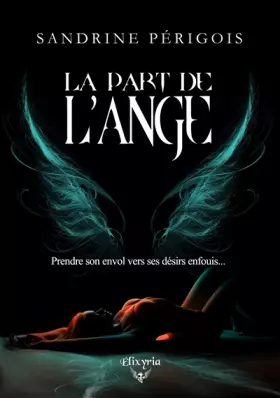 Couverture du produit · La part de l'ange (inclus Les larmes de l'ange)