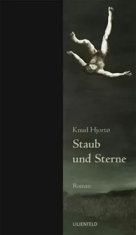 Couverture du produit · Staub und Sterne: Roman. Mit e. Nachw. v. Esther Kielberg (Lilienfeldiana)