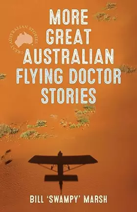 Couverture du produit · More Great Aust Flying Doctor Stories