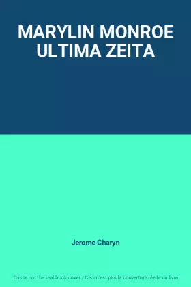 Couverture du produit · MARYLIN MONROE ULTIMA ZEITA