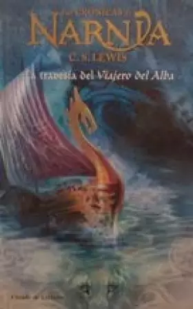 Couverture du produit · Crónicas De Narnia. La Travesía Del Viajero Del Alba 5