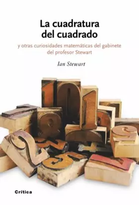 Couverture du produit · La cuadratura del cuadrado: y otras curiosidades matemáticas del gabinete del profesor Stewart: 1 (Drakontos)