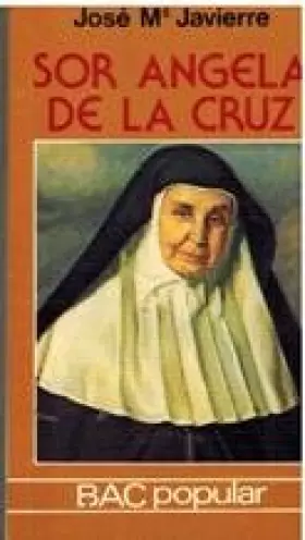 Couverture du produit · Sor Angela De La Cruz