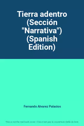 Couverture du produit · Tierra adentro (Sección "Narrativa") (Spanish Edition)