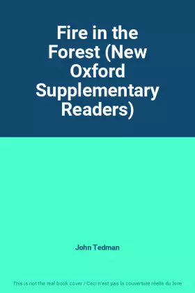 Couverture du produit · Fire in the Forest (New Oxford Supplementary Readers)