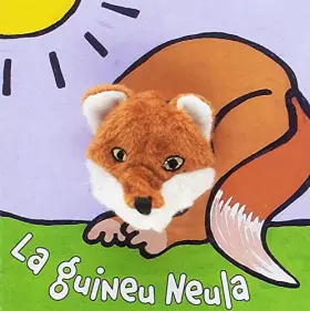 Couverture du produit · La guineu Neula (Catalá - A PARTIR DE 0 ANYS - MANIPULATIUS (LLIBRES PER TOCAR I JUGAR), POP-UPS - Llibredits)
