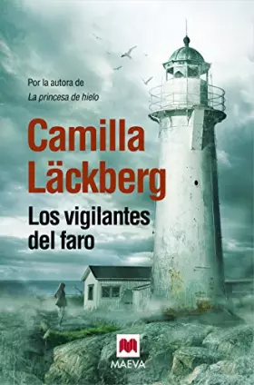 Couverture du produit · Los Vigilantes Del Faro (Camilla Läckberg)