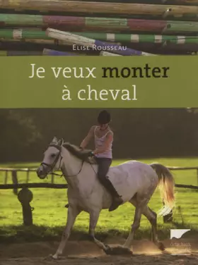 Couverture du produit · Je veux monter à cheval