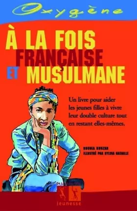 Couverture du produit · A la fois française et musulmane