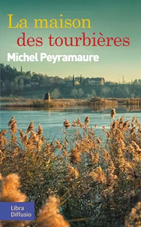 Couverture du produit · La maison des tourbières