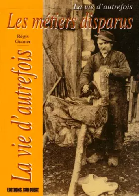 Couverture du produit · Les métiers disparus