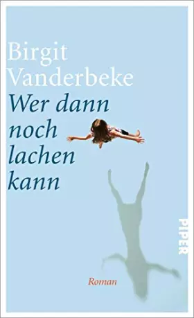 Couverture du produit · Wer dann noch lachen kann: Roman