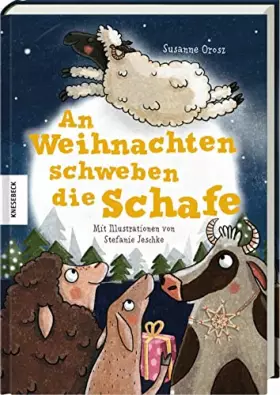 Couverture du produit · An Weihnachten schweben die Schafe: Weihnachtsbuch zum Vorlesen für Kinder ab 5 Jahren