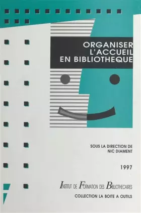 Couverture du produit · Organiser l'accueil en bibliothèque