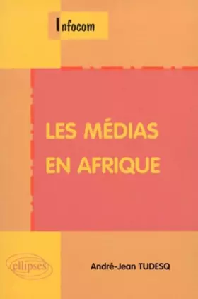Couverture du produit · Les Médias en Afrique