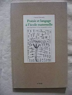 Couverture du produit · POESIE ET LANGAGE A L'ECOLE MATERNELLE . UNE EXPERIENCE VECUE EN GRANDE SECTION