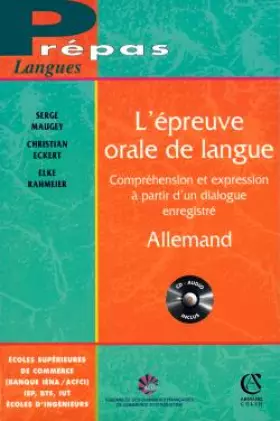 Couverture du produit · L'épreuve orale de langue - Allemand: Compréhension et expression à partir d'un dialogue enregistré (CD audio inclus)