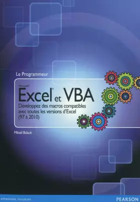 Couverture du produit · Excel et VBA: Développez des macros compatibles avec toutes les versions d'Excel (97 à 2010)