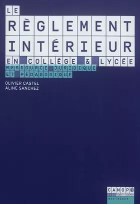 Couverture du produit · Le règlement intérieur en collège & lycée : Ressource juridique et pédagogique