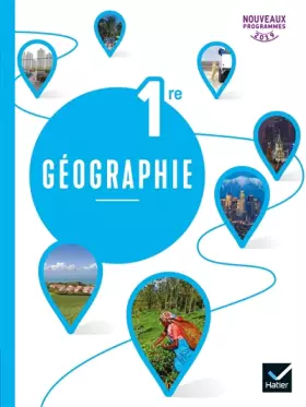 Couverture du produit · Géographie 1re - Éd. 2019 - Livre de l'élève