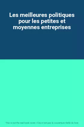 Couverture du produit · Les meilleures politiques pour les petites et moyennes entreprises