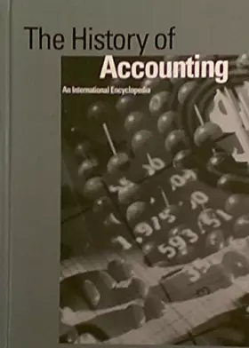 Couverture du produit · The History of Accounting: An International Encyclopedia