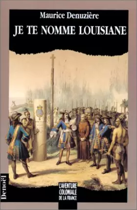 Couverture du produit · Je te nomme Louisiane
