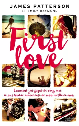 Couverture du produit · First Love: Comment je suis partie de chez moi et tombée amoureuse de mon meilleur ami