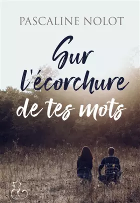 Couverture du produit · Sur l'écorchure de tes mots