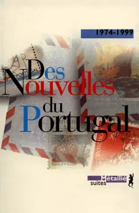 Couverture du produit · Des nouvelles du Portugal, 1974-1999