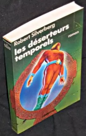 Couverture du produit · Les deserteurs temporels / roman