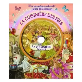 Couverture du produit · Les mondes enchantés à lire et à écouter : La cuisinière des fées