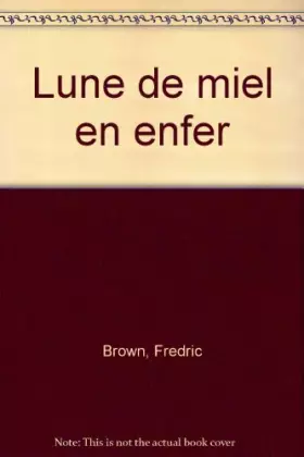 Couverture du produit · LUNE DE MIEL EN ENFER