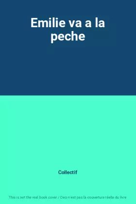 Couverture du produit · Emilie va a la peche